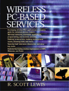 Wireless PC-Based Services - Lewis, R Scott