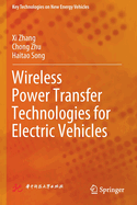 Wireless Power Transfer Technologies for Electric Vehicles