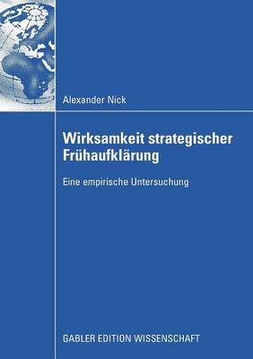 Wirksamkeit Strategischer Fruhaufklarung: Eine Empirische Untersuchung - Nick, Alexander, and Steger, Ulrich, Professor (Foreword by)
