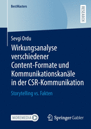 Wirkungsanalyse Verschiedener Content-Formate Und Kommunikationskanle in Der Csr-Kommunikation: Storytelling vs. Fakten