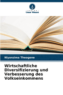 Wirtschaftliche Diversifizierung und Verbesserung des Volkseinkommens