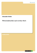 Wirtschaftsethik Nach Arthur Rich - Eichler, Alexander