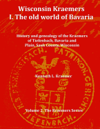 Wisconsin Kraemers: I. The Old World of Bavaria
