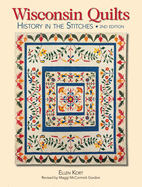 Wisconsin Quilts: History in the Stitches