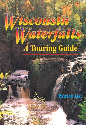 Wisconsin Waterfalls - Lisi, Patrick
