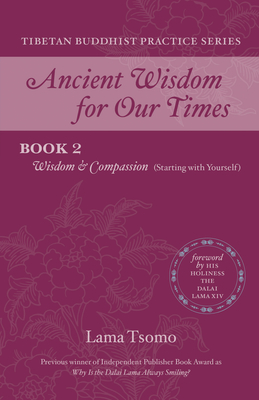 Wisdom and Compassion (Starting with Yourself) - Tsomo, Lama