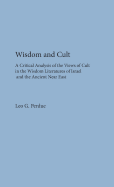 Wisdom and Cult: A Critical Analysis of the Views of Cult