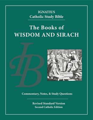 Wisdom and Sirach - Hahn, Scott, and Mitch, Curtis, and Giszczak, Mark