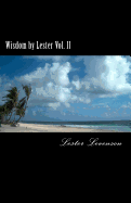 Wisdom by Lester: Lester Levenson's Teaching