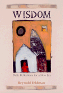 Wisdom: Daily Reflections for a New Era - Feldman, Reynold