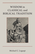 Wisdom in Classical and Biblical Tradition
