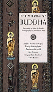 Wisdom of Buddha - O'Toole, John (Editor), and Nou, Jean Louis, and Smedt, Marc De (Compiled by)