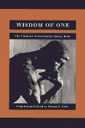 Wisdom of One: The Ultimate Existentialist Quote Book