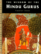 Wisdom of the Hindu Gurus - Freke, Timothy (Editor)