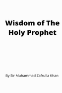 Wisdom of the Holy Prophet