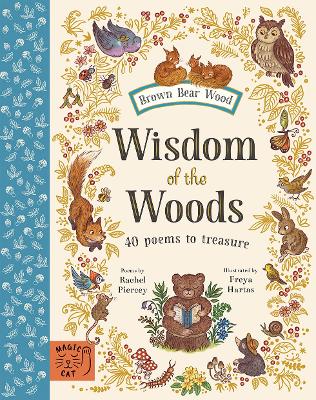 Wisdom of the Woods: 40 Poems to Treasure - Piercey, Rachel