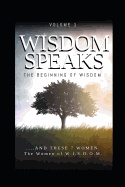 Wisdom Speaks: The Beginning of Wisdom