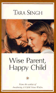 Wise Parent, Happy Child