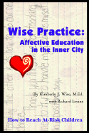 Wise Practice: Affective Education in the Inner City