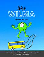Wise Wilma Drives the Bus