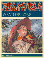 Wise Words & Country Ways Weather Lore