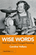 Wise Words: How Susan Isaacs Changed Parenting