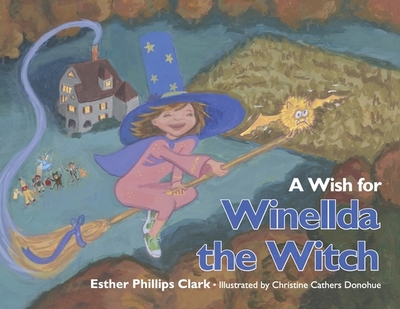 Wish for Winellda the Witch - Clark, Esther