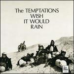 Wish It Would Rain - The Temptations