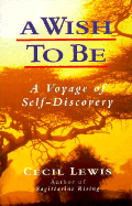 Wish to Be: A Voyage of Self-Discovery