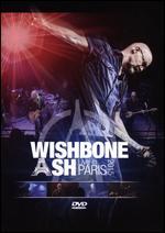 Wishbone Ash: Live in Paris