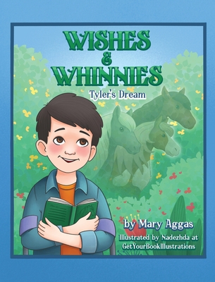 Wishes & Whinnies: Tyler's Dream - Aggas, Mary