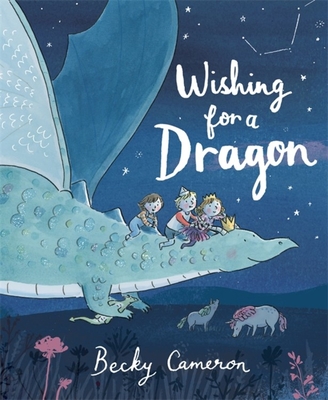 Wishing for a Dragon - Cameron, Becky