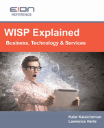 WISP Explained: Business, Services, Systems and Operation