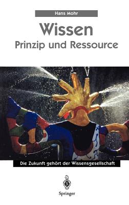 Wissen - Prinzip Und Ressource - Mohr, Hans