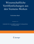 Wissenschaftliche Verffentlichungen Aus Den Siemens-Werken: XV. Band Erstes Heft (Abgeschlossen Am 31. Dezember 1935)