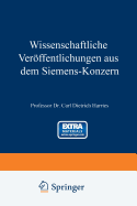 Wissenschaftliche Veroffentlichungen Aus Dem Siemens-Konzern: Erster Band 1920-1922