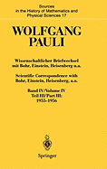 Wissenschaftlicher Briefwechsel Mit Bohr, Einstein, Heisenberg U.A. Band IV, Teil III: 1955-1956. Scientific Correspondence with Bohr, Einstein, Heisenberg, A.O. Volume IV, Part III: 1955-1956