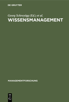 Wissensmanagement - Schreygg, Georg (Editor), and Conrad, Peter (Editor)