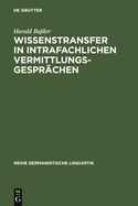 Wissenstransfer in intrafachlichen Vermittlungsgespr?chen