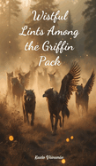 Wistful Lints Among the Griffin Pack