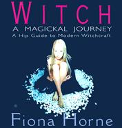 Witch: A Magickal Journey