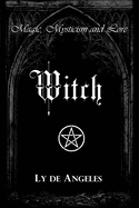 Witch: For Those Who Are