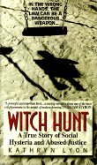 Witch Hunt: True Story