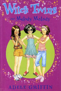 Witch Twins and Melody Malady