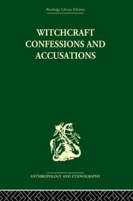 Witchcraft Confessions and Accusations - Douglas, Mary (Editor)