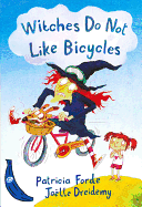 Witches Do Not Like Bicycles: Blue Banana