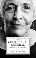 Witchfinder General: A Political Odyssey