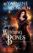 Witching Bones: An Ante-Fae Adventure