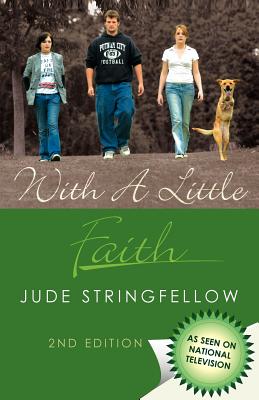 With a Little Faith - Stringfellow, Jude