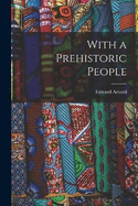 With a Prehistoric People